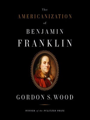 cover image of The Americanization of Benjamin Franklin